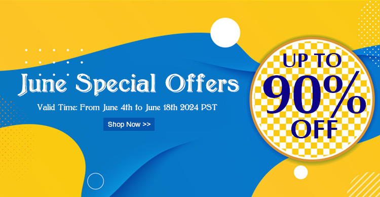 June Special Offers UP TO 90% OFF